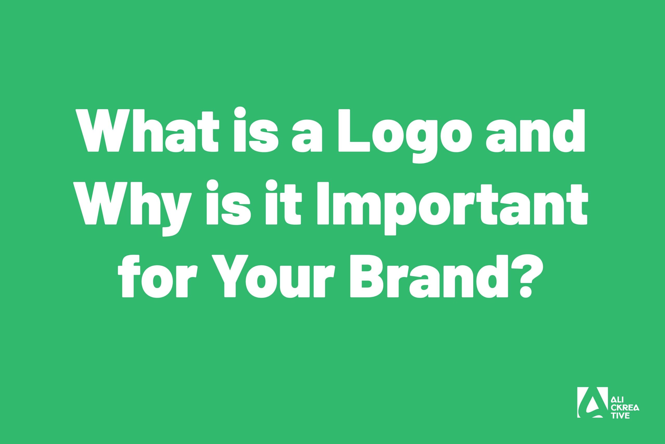 What is a Logo and Why is it Important for Your Brand?